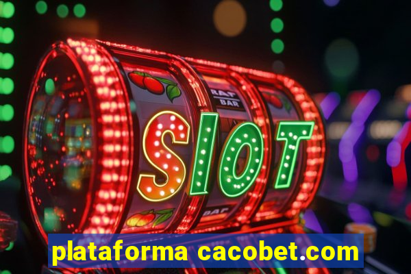 plataforma cacobet.com